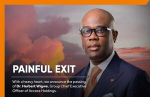Access Holdings Plc Board of Directors confirm death of ”visionary leader” Herbert Wigwe