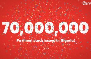 Verve hits 70 million payment cards in Nigeria, consolidates market leadership